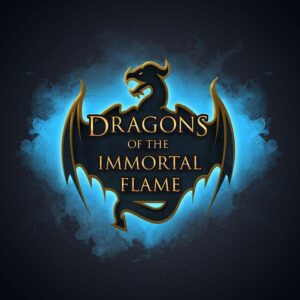 7) Dragons of the Immortal Flame