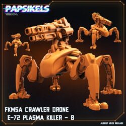 Crawler Drone - E72 Plasma Killer A-C - FKMSA (3 Variants)